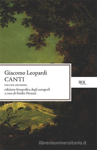 I canti di Giacomo Leopardi edito da BUR Biblioteca Univ. Rizzoli