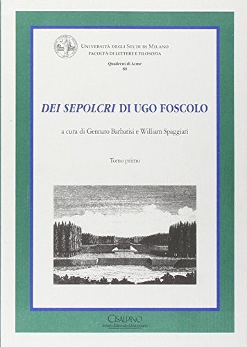 «Dei sepolcri» di Ugo Foscolo edito da Cisalpino