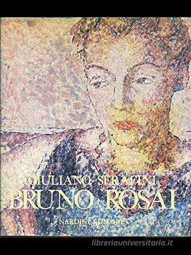 Bruno Rosai di Giuliano Serafini edito da Nardini