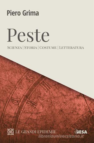 Peste. Scienza, storia, costume, letteratura di Piero Grima edito da Salento Books
