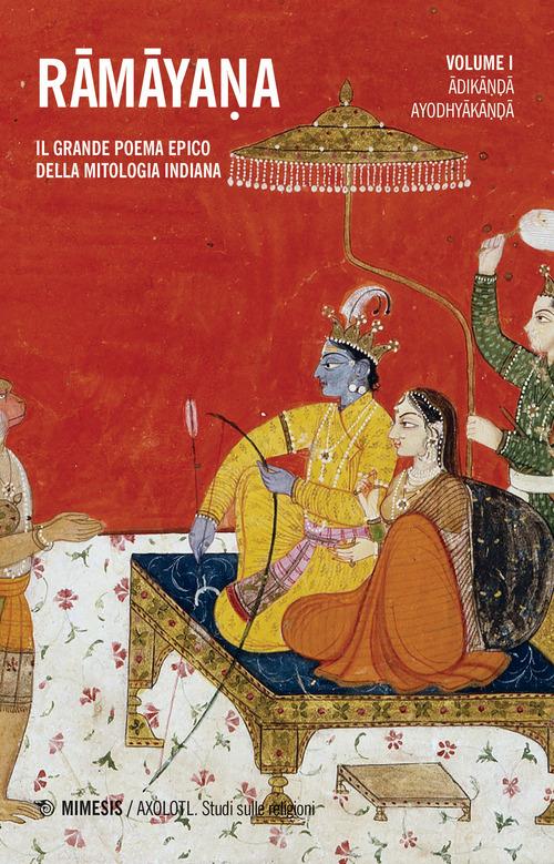 Ramayana. Il grande poema epico della mitologia indiana vol.1 edito da Mimesis