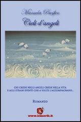 Cieli d'angeli di Manuela Pacifico edito da Kimerik