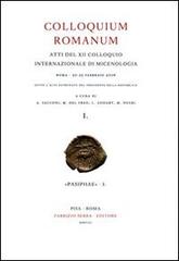 Colloquium romanum. Atti del 12° Colloquio internazionale di micenologia (Roma, 20-25 febbraio 2006) edito da Fabrizio Serra Editore