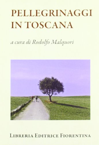 Pellegrinaggi in Toscana edito da Libreria Editrice Fiorentina
