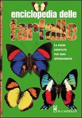 Enciclopedia delle farfalle. Ediz. illustrata edito da Il Castello