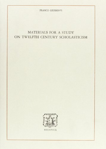 Materials for a study on twelfth century scholasticism di Franco Giusberti edito da Bibliopolis