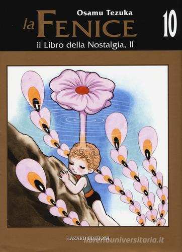 Il libro della nostalgia. La fenice vol.10.2 di Osamu Tezuka edito da Hazard