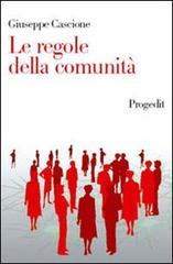 Le regole della comunità di Giuseppe Cascione edito da Progedit