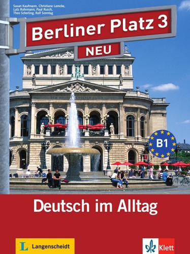 Berliner platz. Libro dello studente-Eserciziario. Per le Scuole superiori. Con 2 CD Audio vol.3 edito da Langenscheidt