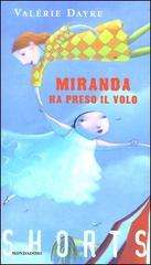 Miranda ha preso il volo di Valérie Dayre edito da Mondadori