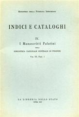 I manoscritti palatini della Biblioteca Nazionale Centrale di Firenze vol.1 edito da Ist. Poligrafico dello Stato