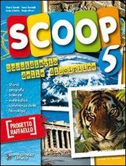 Scoop. Con e-book. Per la 5ª classe elementare edito da Raffaello