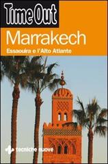 Marrakech, Essaouira e l'Alto Atlante edito da Tecniche Nuove
