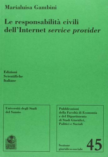 La responsabilità civile nell'internet service di Gambini edito da Edizioni Scientifiche Italiane