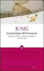 La psicologia dell'inconscio di Carl G. Jung edito da Newton Compton