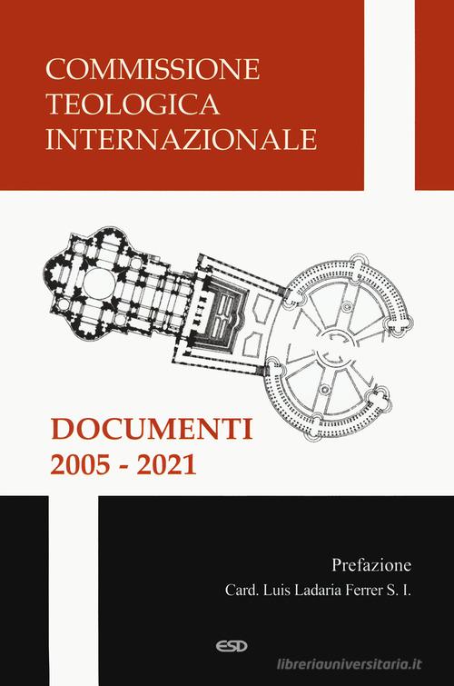 Documenti 2005-2021 edito da ESD-Edizioni Studio Domenicano