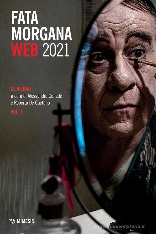 Fata Morgana Web 2021 vol.1 edito da Mimesis