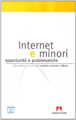 Internet e minori edito da Armando Editore