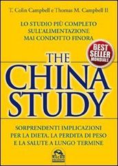 The China study. Ricette a 5 stelle di Leanne Campbell, T. Colin Campbell edito da Macro Edizioni