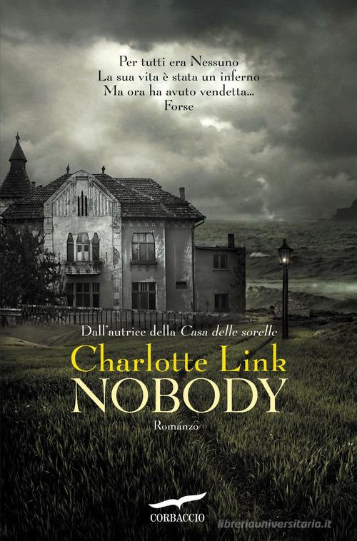 Nobody di Charlotte Link edito da Corbaccio