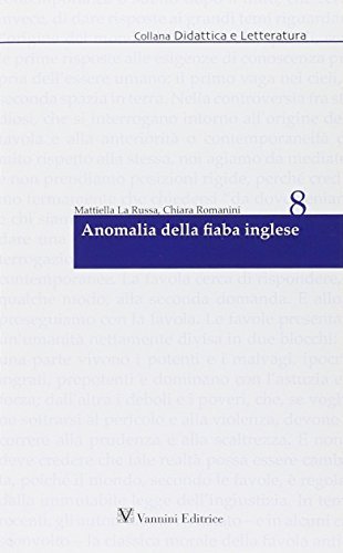 Anomalia della fiaba inglese di Mattiella La Russa, Chiara Romanini edito da Vannini