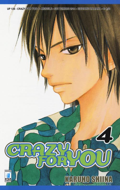 Crazy for you vol.4 di Karuho Shiina edito da Star Comics
