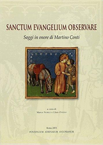 Sanctum evangelium observare. Saggi in onore di Martino Conti edito da Antonianum