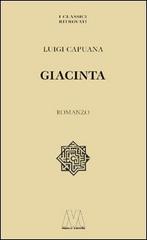 Libro Giacinta di Luigi Capuana I classici ritrovati di Marco Valerio
