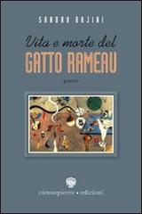 Vita e morte del gatto Rameau di Sandro Bajini edito da Viennepierre