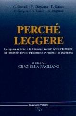 Perché leggere. Lo spazio interno e la funzione sociale della letteratura: un'indagine presso psicanalisti e studenti di psicologia edito da Bonanno