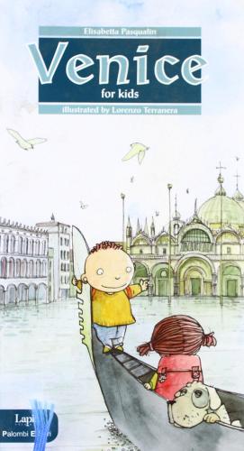 I bambini alla scoperta di Venezia. Ediz. inglese di Elisabetta Pasqualin edito da Lapis