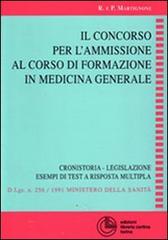 Il concorso per l'ammissione al corso di formazione in medicina generale di Roberto Martignone, Pietro Martignone edito da Cortina (Torino)