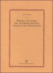 Profilo di storia del pensiero politico italiano del Novecento di Paolo Bagnoli edito da Polistampa