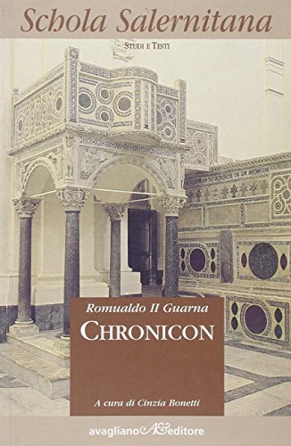 Chronicon di Romualdo Guarna edito da Avagliano