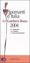 Spumanti d'Italia del Gambero Rosso 2004 edito da GRH