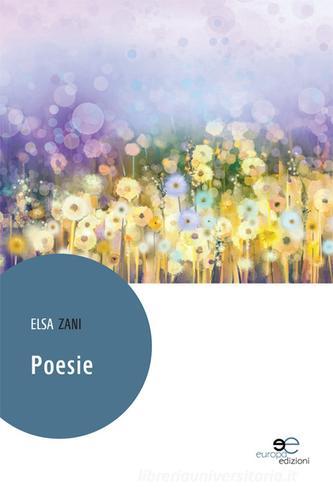 Poesie di Elsa Zani edito da Europa Edizioni