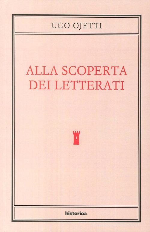 Alla scoperta dei letterati edito da Historica Edizioni