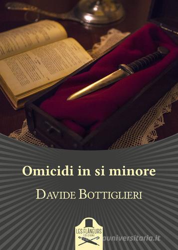 Omicidi in si minore di Davide Bottiglieri edito da Les Flâneurs Edizioni