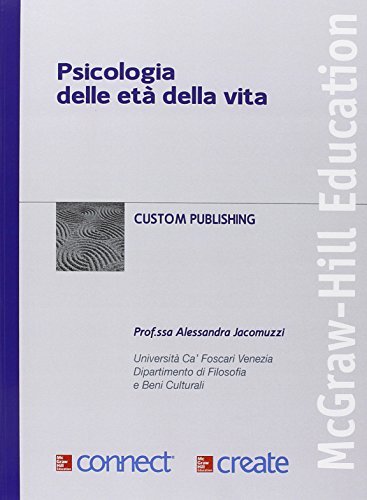 Psicologia delle età della vita. Con Connect edito da McGraw-Hill Education