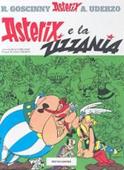 Asterix e la zizzania di René Goscinny, Albert Uderzo edito da Mondadori