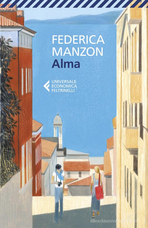 Libro Alma di Federica Manzon Universale economica di Feltrinelli