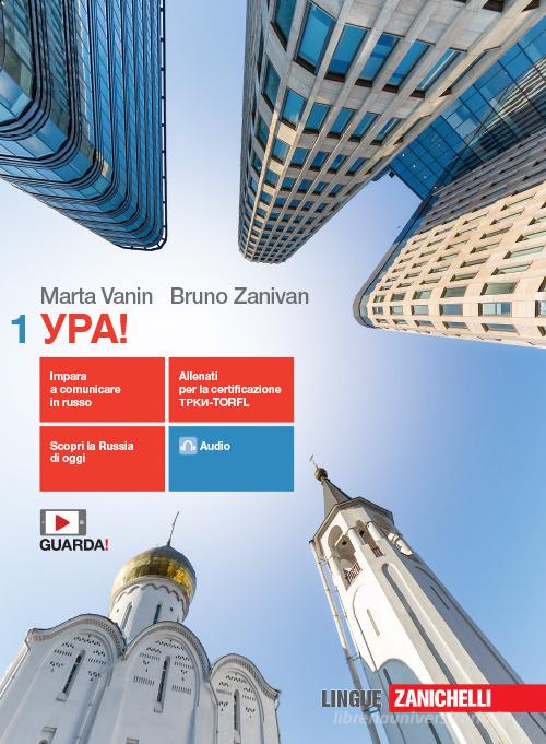 Ypa! Per le Scuole superiori. Con e-book. Con espansione online. Con File audio per il download vol. 1 di Marta Vanin, Bruno Zanivan edito da Zanichelli