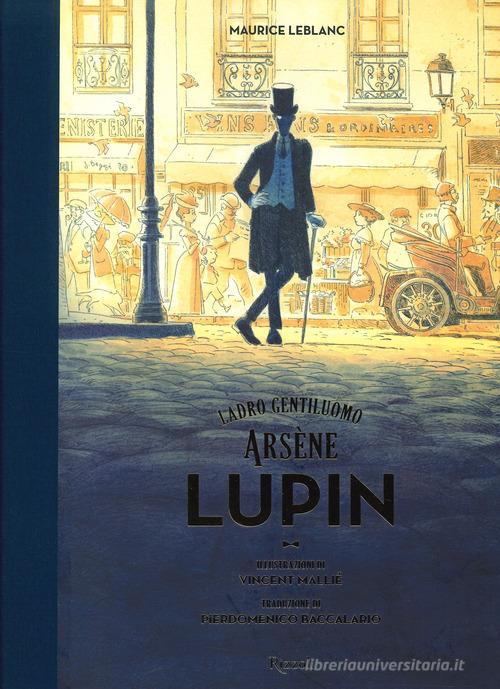Arsène Lupin. Ladro gentiluomo di Maurice Leblanc edito da Rizzoli