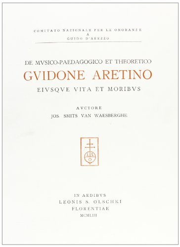 De musico paedagogico et theoretico Guidone Aretino, eiusque vita et moribus di Joseph Smits Van Waesberghe edito da Olschki