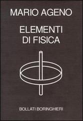 Elementi di fisica di Mario Ageno edito da Bollati Boringhieri