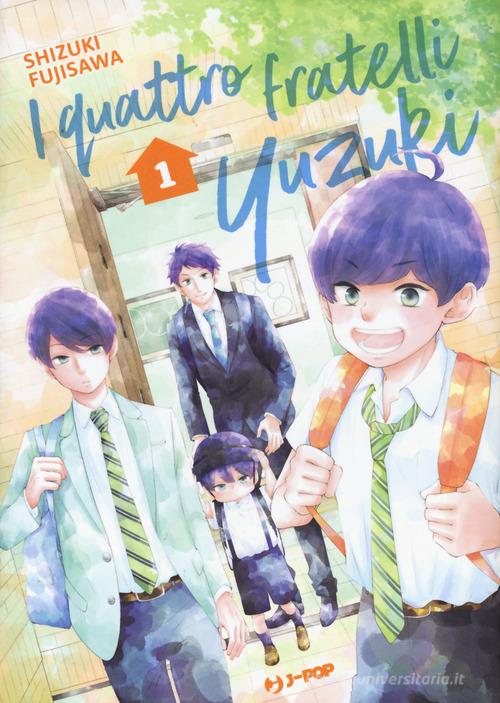 I fratelli Yuzuki vol.1 di Shizuki Fujisawa edito da Edizioni BD