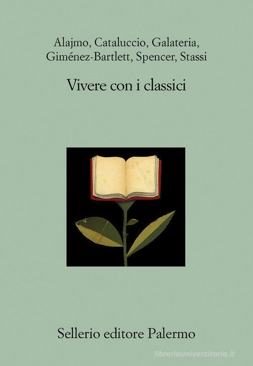Vivere con i classici edito da Sellerio Editore Palermo