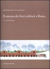 Il sistema dei forti militari a Roma. Ediz. illustrata edito da Gangemi Editore
