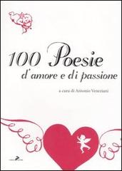 Cento poesie d'amore e di passione edito da Coniglio Editore