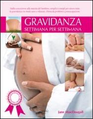 Gravidanza settimana per settimana edito da Idea Libri